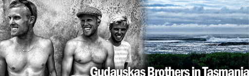 Gudauskas Brothers in Tasmania Video